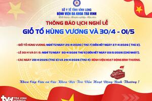 BỆNH VIỆN ĐA KHOA  TRÀ VINH XIN THÔNG BÁO LỊCH NGHỈ LỄ GIỖ TỔ HÙNG VƯƠNG VÀ 30/4 -01/5 NĂM 2026.